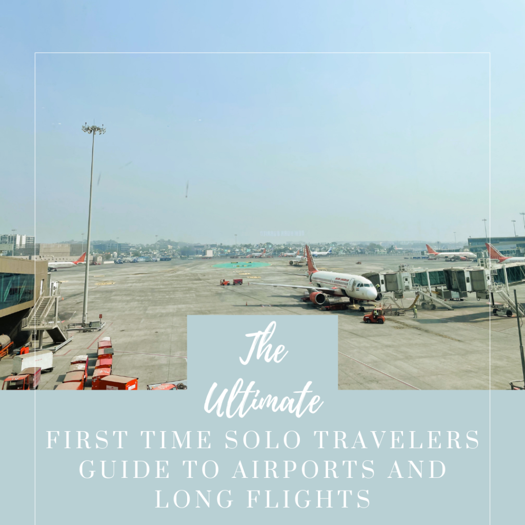 the ultimate guide for first time solo travelers