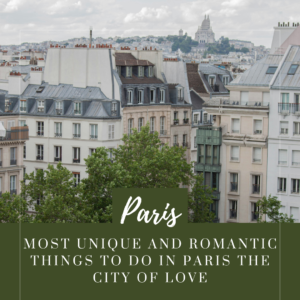 most unique and romantic things to do in paris