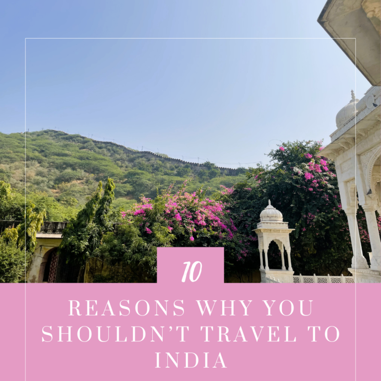 10 reasons why you don't travel to india